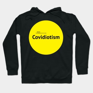 Covidiotism Hoodie